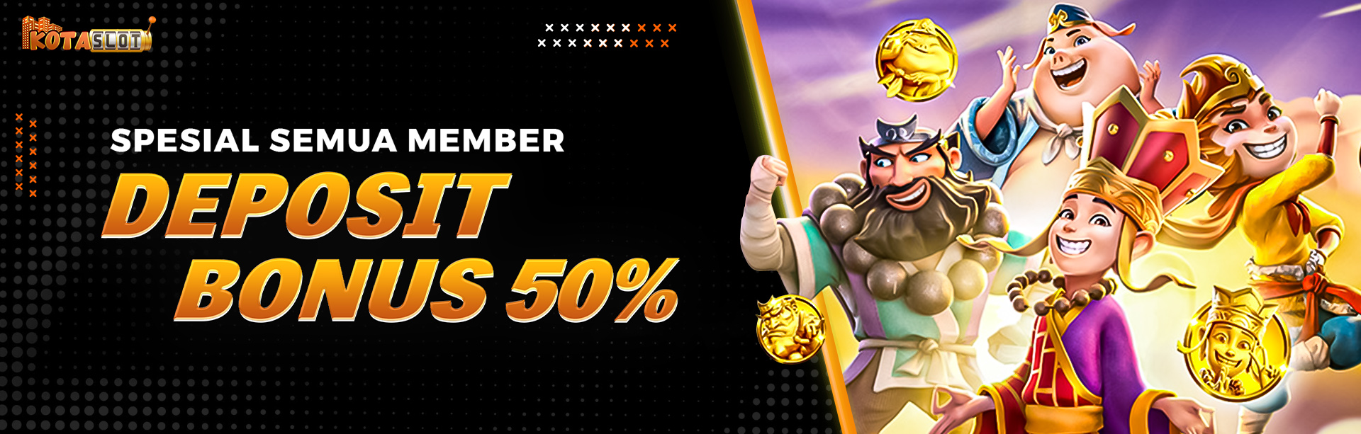 DEPOSIT BONUS 50%