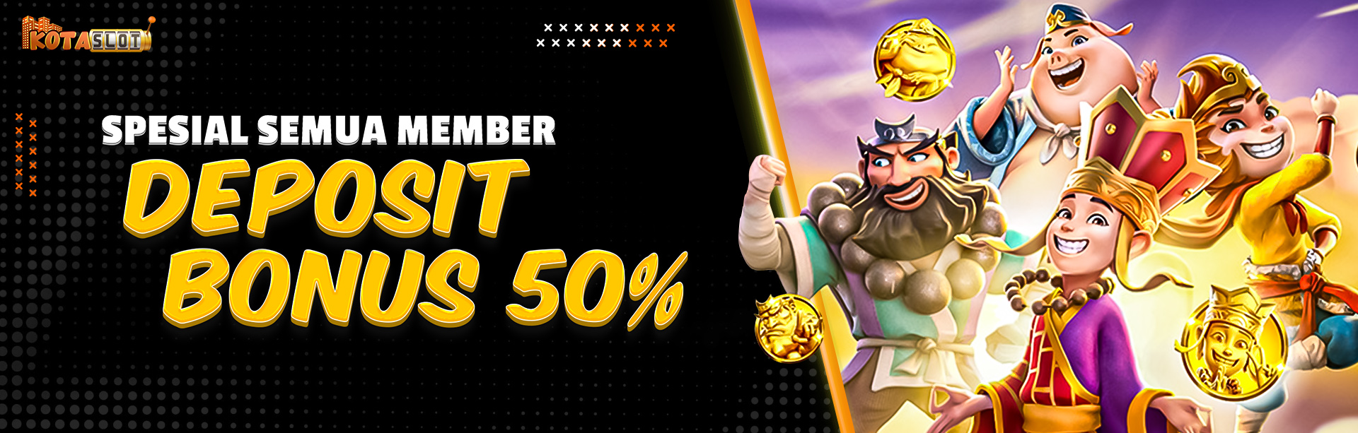 DEPOSIT BONUS 50%