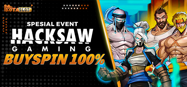 SPESIAL EVENT HACKSAW GAMING 100%