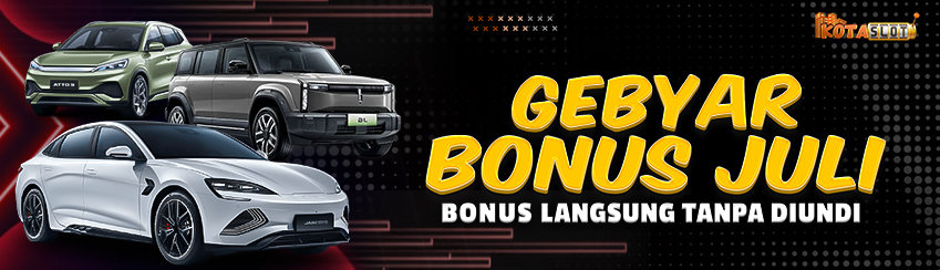GEBYAR BONUS JULI